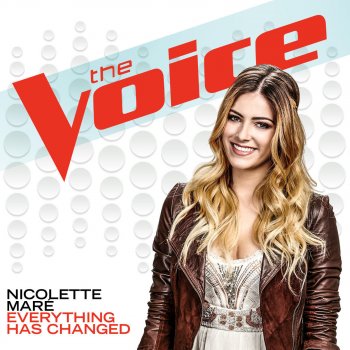 Nicolette Maré Everything Has Changed (The Voice Performance)