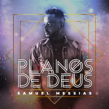 Samuel Messias Os Planos de Deus (Barquinho) (Playback)