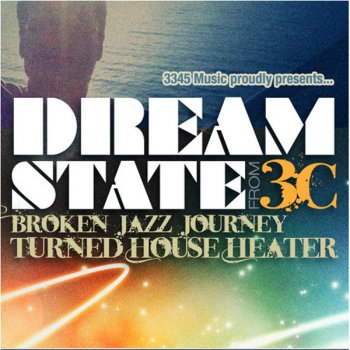 3C feat. Intensity Of Sound Dream State - Intensity of Sound Smoking Jazzy House Remix