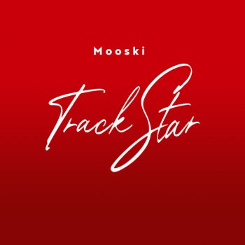Mooski Track Star