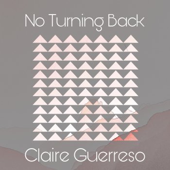 Claire Guerreso No Turning Back