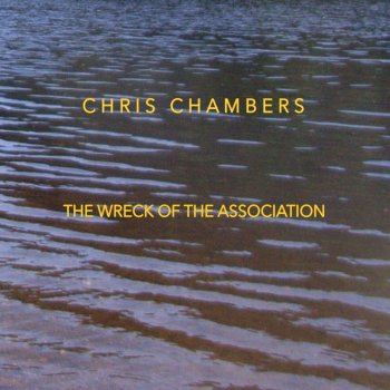 Chris Chambers The Wreck of the Association