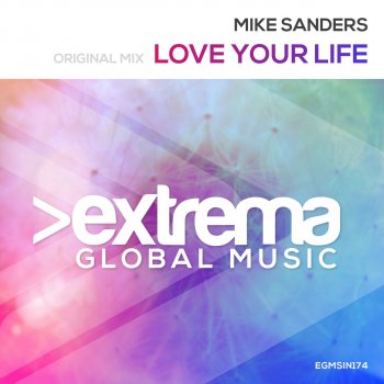 Mike Sanders Love Your Life (Radio Edit)