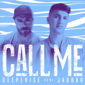 Deeperise feat. Jabbar Call Me