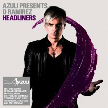 D. Ramirez Azuli presents Headliners - Part 1 - Continuous DJ Mix