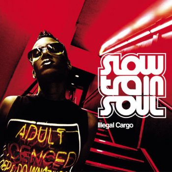 Slow Train Soul Naturally
