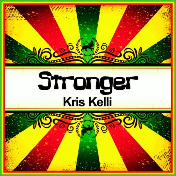 Kris Kelli Stronger (Ringtone)