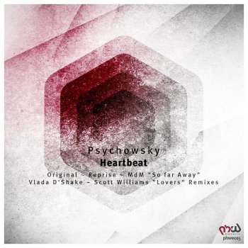 Psychowsky feat. MDM Heartbeat - MdM 'So Far Away' Remix