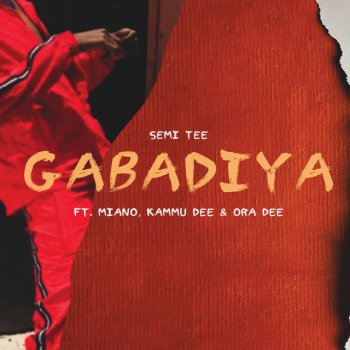 Semi Tee feat. Miano, Kammu Dee & Ora Dee Gabadiya (feat. Miano, Kammu Dee & Ora Dee)
