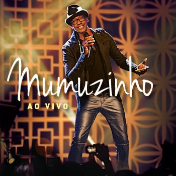 Mumuzinho feat. Arlindo Cruz Caozeiro (Ao Vivo)