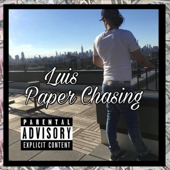 Luis feat. SharpY Paper Chasing (feat. Sharpy)