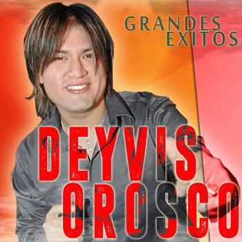 Deyvis Orosco En Concierto