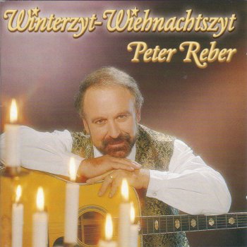 Peter Reber Winterzyt, Wiehnachtszyt