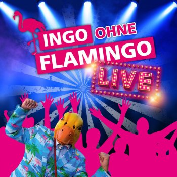 Ingo ohne Flamingo Saufen morgens, mittags, abends (Live)
