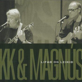 KK og Magnús Eiríksson Lucky one (Live)