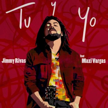 Jimmy Rivas feat. Maxi Vargas Tu Y Yo