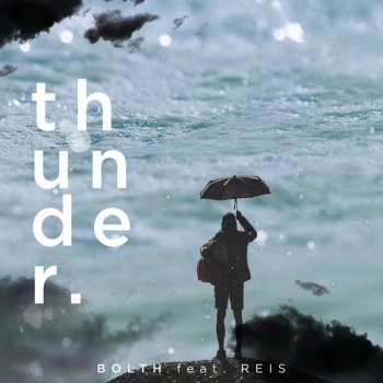 Bolth Thunder (feat. Reis)