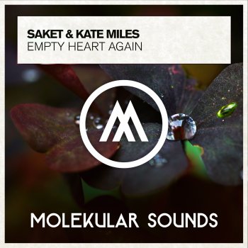 SAKET feat. Kate Miles Empty Heart Again - Extended Mix