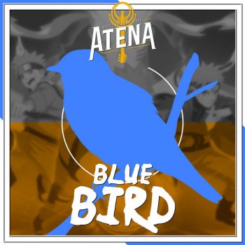 Guitarrista de Atena feat. Miree Blue Bird (From "Naruto Shippuden")