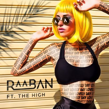Raaban feat. The High Lovely Day (feat. The High)