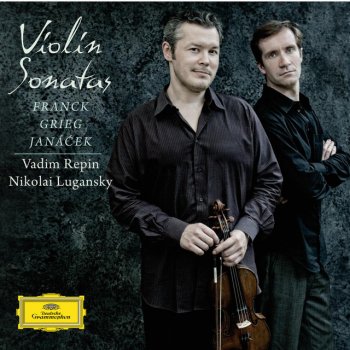 César Franck, Vadim Repin & Nikolai Lugansky Sonata for Violin and Piano in A: Recitativo-Fantasia