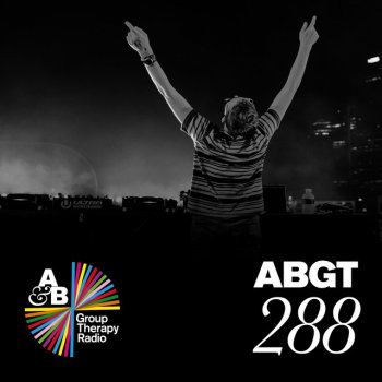 Above Beyond Group Therapy (Messages Pt. 7) [ABGT288]