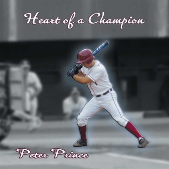 Peter Prince featuring Ronnie Kimball Heart Of A Champion - New Version