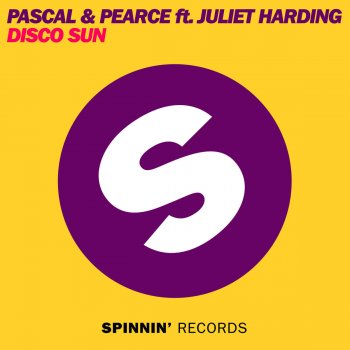 Pascal & Pearce feat. Juliet Harding Disco Sun - Starkillers Remix