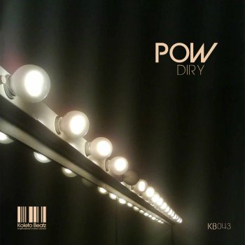 Diry Pow (Original Mix)