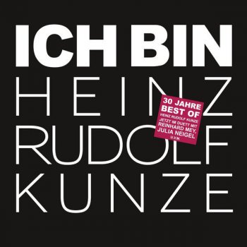 Heinz Rudolf Kunze Ich bin