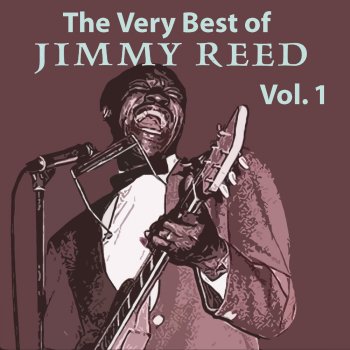 Jimmy Reed I'm Going Upside Your Head
