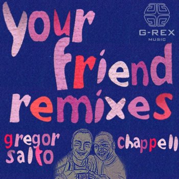 Gregor Salto feat. Chappell Your Friend (Hardwell Remix)