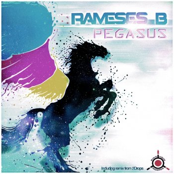 Rameses B Pegasus - 2Drops Remix