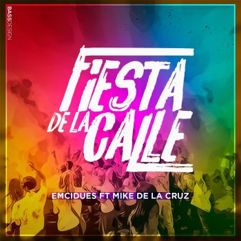 Emcidues feat. Mike de la Cruz Fiesta de la Calle