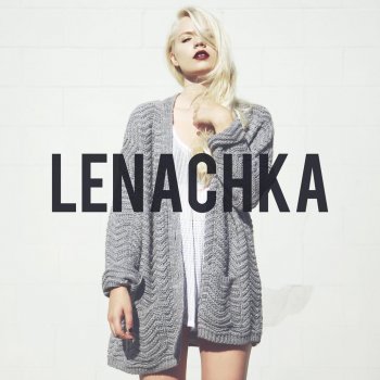Lenachka I Want to Love You