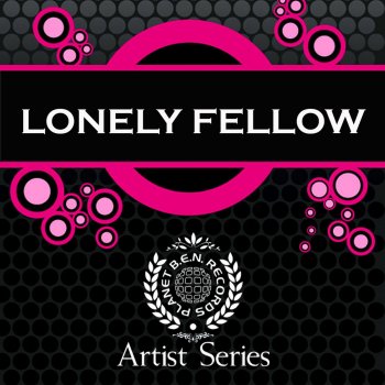 Lonely Fellow Twisted Love