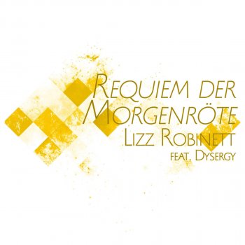 Lizz Robinett feat. Dysergy Requiem der Morgenröte