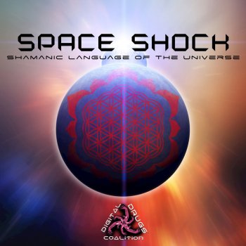 Space Shock Shamanic Language of the Universe