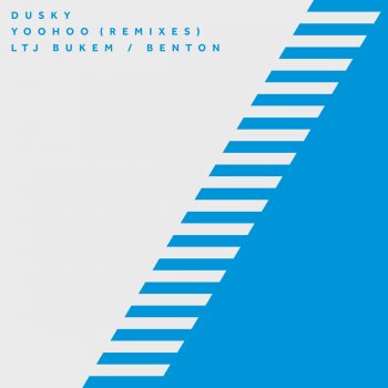 Dusky feat. LTJ Bukem Yoohoo - LTJ Bukem Remix