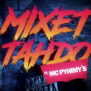 Mäkki feat. Pyhimys Mixet Tahdo