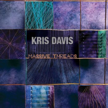 Kris Davis Massive Threads