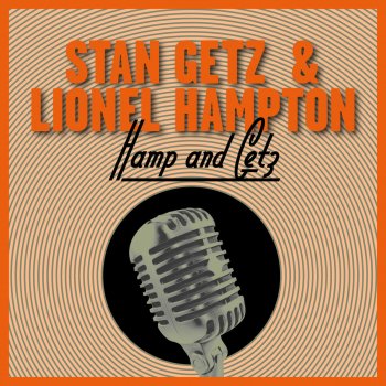 Stan Getz & Lionel Hampton Louise