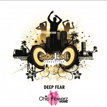 Sidekick Deep Fear (More Deep Mix)
