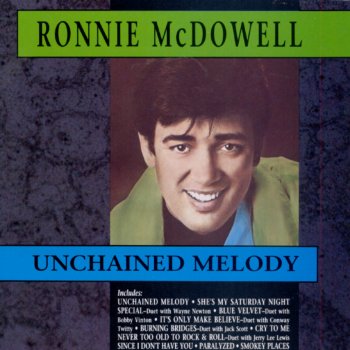 Ronnie McDowell Unchained Melody