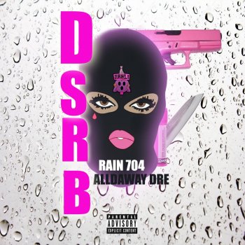 Alldaway Dre feat. Rain704 D.S.R.B