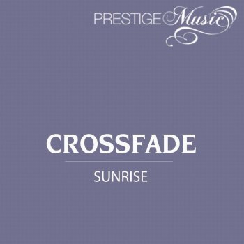 CrossFade Sunrise (DJ Liko Remix)