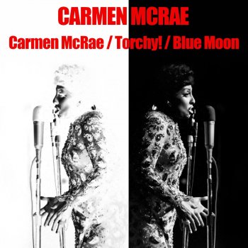 Carmen McRae If You's Stay the Way I Dream About You