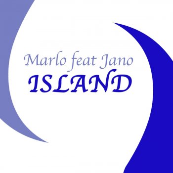 MaRLo feat. Jano The Island (Radio Edit)