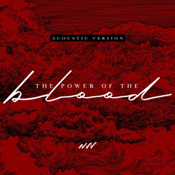 New Wine The Power of the Blood (Acoustic Version)
