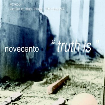 Novecento Truth Is